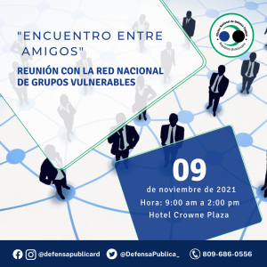 Oficina Nacional de Defensa Pública realiza encuentro con Red Nacional Protección Grupos condiciones vulnerables.