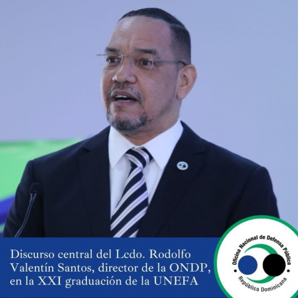Discurso central del Lcdo. Rodolfo Valentín Santos, director de la ONDP, en la XXI graduación de la UNEFA
